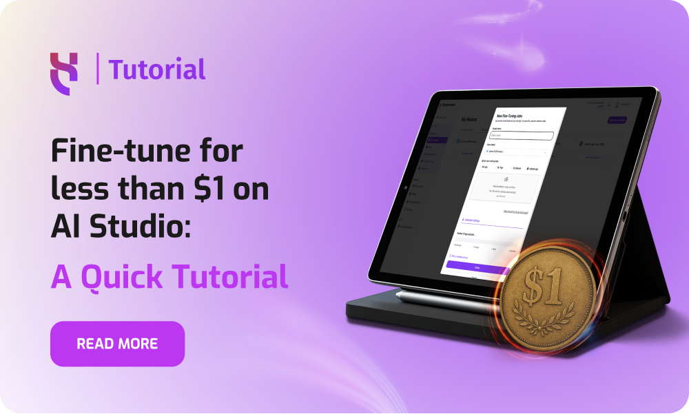 Fine-tune for less than $1 on AI Studio - Blog Post - 1000x600