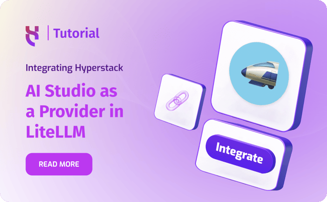 Hyperstack AI Studio as a Provider in LiteLLM - Blog Post - 1000x620
