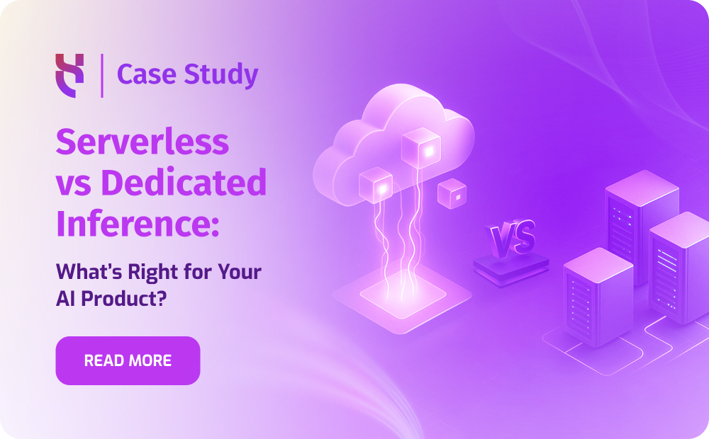 Serverless vs Dedicated Inference - Blog Post - 1000x620