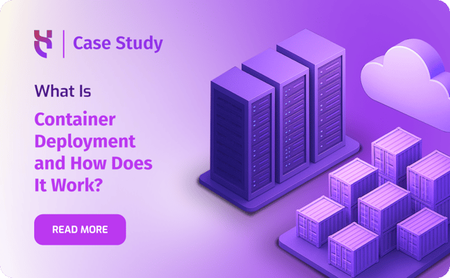 What Is Container Deployment - Blog post - 1000x620